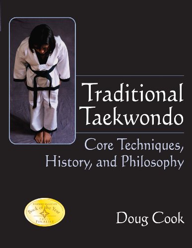 9781594390661: Traditional Taekwondo: Core Techniques, History, and Philosphy