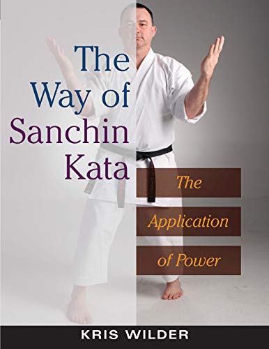 Imagen de archivo de The Way of Sanchin Kata: The Application of Power a la venta por HPB-Red