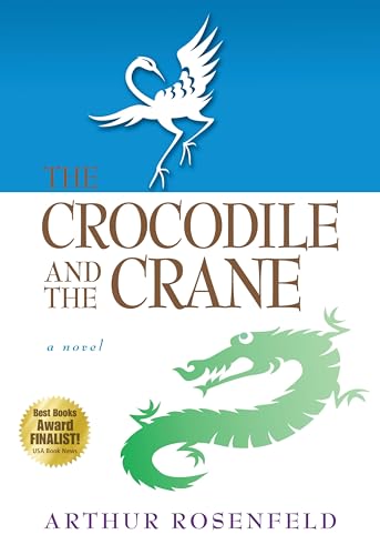 Imagen de archivo de The Crocodile and the Crane: A Novel of Immortality and Apocalypse a la venta por More Than Words