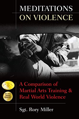 Beispielbild fr Meditations on Violence : A Comparison of Martial Arts Training and Real World Violence zum Verkauf von Better World Books