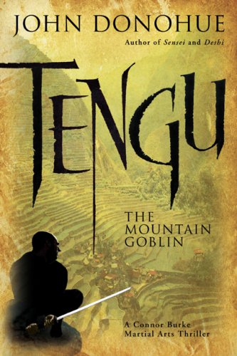 Stock image for Tengu the Mountain Goblin : A Connor Burke Martial Arts Thriller for sale by Better World Books