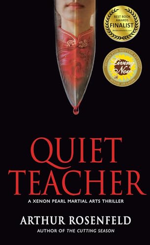 Stock image for Quiet Teacher (A Xenon Pearl Martial Arts Thriller) for sale by Lakeside Books