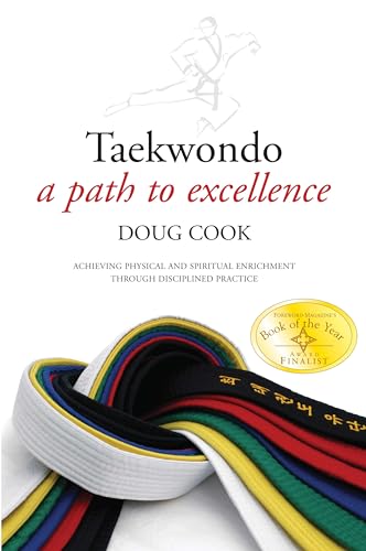 Stock image for Taekwondo: A Path to Excellence for sale by ThriftBooks-Dallas