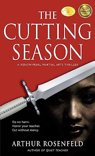 Stock image for The Cutting Season: A Xenon Pearl Martial Arts Thriller (Xenon Pearl Martial Arts Thrillers) for sale by Wonder Book