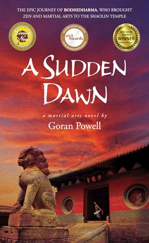 Stock image for A Sudden Dawn: A Martial Arts Novel: 1 for sale by WorldofBooks