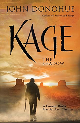 Stock image for Kage: The Shadow (A Connor Burke Martial Arts Thriller, 4) for sale by BooksRun