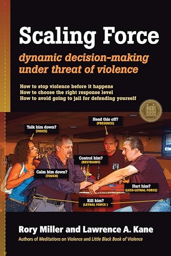 Imagen de archivo de Scaling Force: Dynamic Decision Making Under Threat of Violence a la venta por HPB-Red