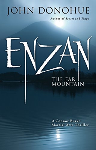9781594392818: Enzan: The Far Mountain: 5 (Connor Burke Martial Arts Thrillers)