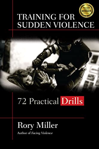 Beispielbild fr Training for Sudden Violence: 72 Practice Drills zum Verkauf von BooksRun