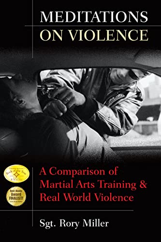 Beispielbild fr Meditations on Violence: A Comparison of Martial Arts Training and Real World Violence zum Verkauf von Monster Bookshop