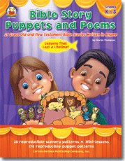 Bible Story Puppets and Poems: 37 Great Old and New Testament Bible Stories Written in Rhyme (Lesson (9781594410079) by Sharon Thompson