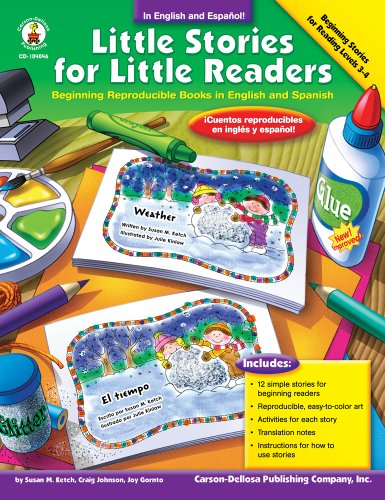 Beispielbild fr Little Stories for Little Readers, Grades K - 4 : Beginning Reproducible Books in English and Spanish zum Verkauf von Better World Books