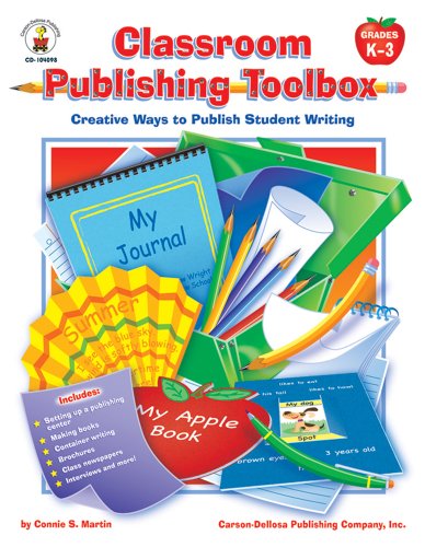 Imagen de archivo de Classroom Publishing Toolbox:Creative Ways to Publish Student Writing (Grades 1-3) a la venta por Bookmans