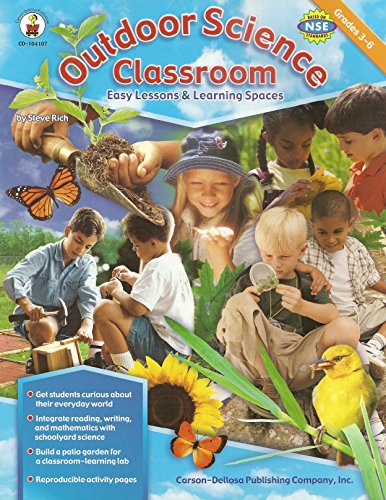 Imagen de archivo de Outdoor Science Classroom: Easy Lessons and Learning Spaces a la venta por ThriftBooks-Atlanta