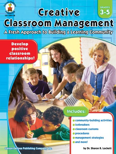 Beispielbild fr Creative Classroom Management, Grades 3 - 5 zum Verkauf von HPB-Diamond