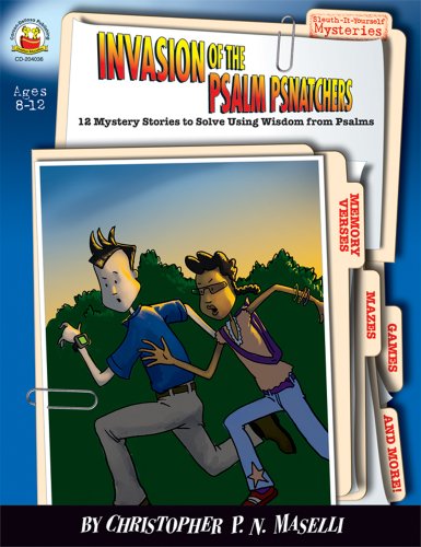 Imagen de archivo de Invasion of the Psalm Psnatchers: Ages 8-12: 12 Mystery Stories to Solve Using the Book of Psalms (Sleuth-it-yourself Mysteries Series) a la venta por HPB Inc.