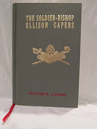 Stock image for The Soldier-Bishop Ellison Capers for sale by Sawgrass Books & Music