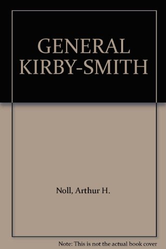 Stock image for Life of General Edmund Kirby Smith for sale by Libris Hardback Book Shop