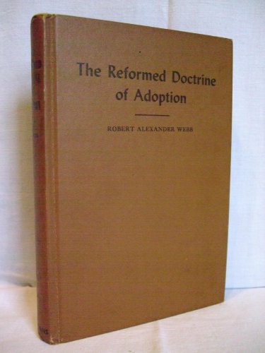 Stock image for Reformed Doctrine of Adoption for sale by Dogwood Books