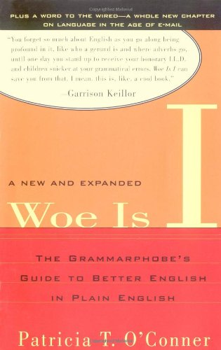 9781594480065: Woe Is I: The Grammarphobe's Guide to Better English in Plain English, Second Edition