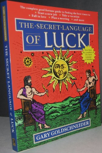 Beispielbild fr The Secret Language of Luck zum Verkauf von Ergodebooks