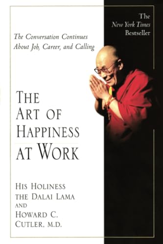 Beispielbild fr The Art of Happiness at Work zum Verkauf von Gulf Coast Books