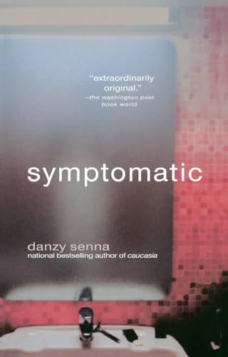 Symptomatic (9781594480676) by Senna, Danzy