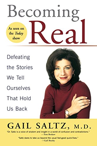 9781594480829: Becoming Real: Defeating the Stories We Tell Ourselves That Hold Us Back