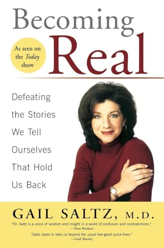 Stock image for Becoming Real: Defeating the Stories We Tell Ourselves That Hold Us Back for sale by SecondSale