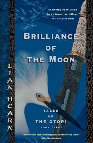 Beispielbild fr Brilliance of the Moon: Tales of the Otori, Book Three zum Verkauf von SecondSale