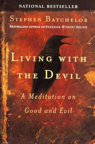 Beispielbild fr Living with the Devil: A Meditation on Good and Evil zum Verkauf von SecondSale