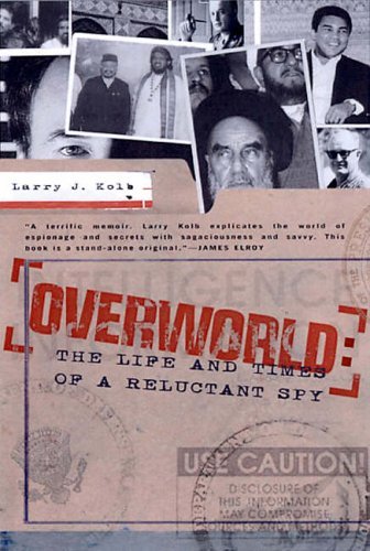 9781594481413: Overworld: The Life and Times of a Reluctant Spy