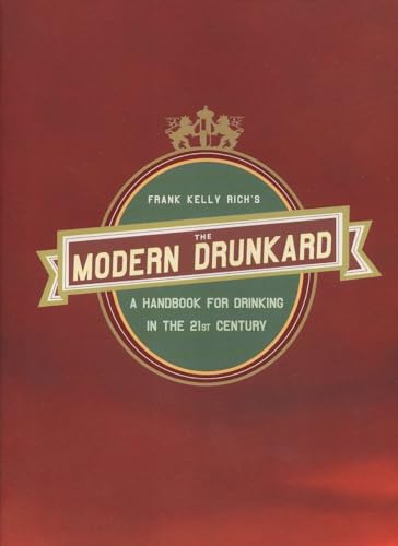 Stock image for The Modern Drunkard: A Handbook for Drinking in the 21st Century for sale by Your Online Bookstore