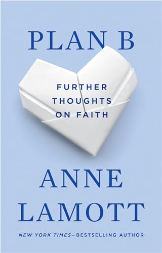 Imagen de archivo de Plan B: Further Thoughts on Faith a la venta por Gulf Coast Books