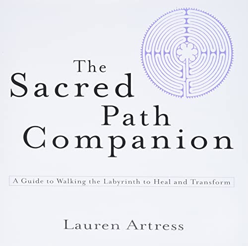 Stock image for The Sacred Path Companion: A Guide to Walking the Labyrinth to Heal and Transform for sale by ThriftBooks-Atlanta