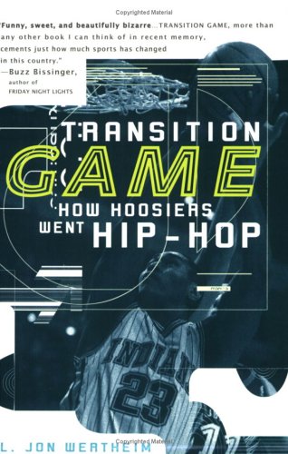 Stock image for Transition Game: How Hoosiers Went Hip-Hoop for sale by HPB-Movies