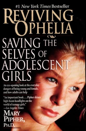 Imagen de archivo de Reviving Ophelia: Saving the Selves of Adolescent Girls a la venta por WorldofBooks