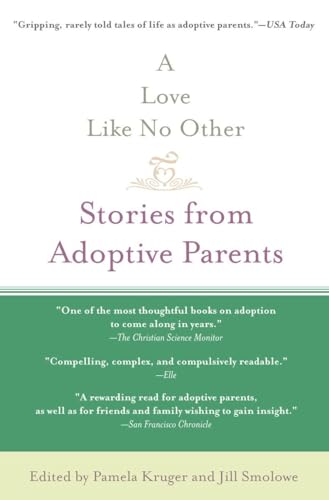 Stock image for A Love Like No Other: Stories from Adoptive Parents for sale by SecondSale