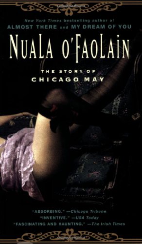 The Story of Chicago May (9781594482175) by O'Faolain, Nuala