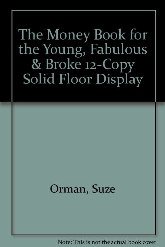 The Money Book for the Young, Fabulous & Broke 12-Copy Solid Floor Display (9781594482298) by Suze Orman