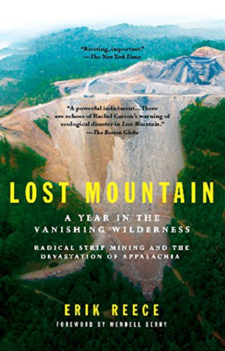 Imagen de archivo de Lost Mountain: A Year in the Vanishing Wilderness Radical Strip Mining and the Devastation of Appalachia a la venta por Jenson Books Inc