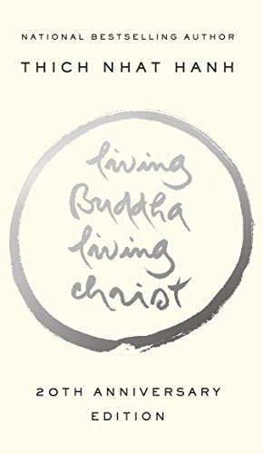 Beispielbild fr Living Buddha, Living Christ 10th Anniversary Edition zum Verkauf von Ergodebooks