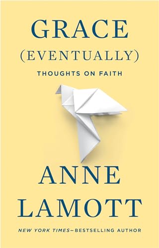 Beispielbild fr Grace (Eventually): Thoughts on Faith zum Verkauf von Gulf Coast Books