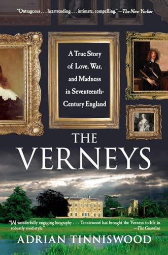 9781594483097: The Verneys: A True Story of Love, War, and Madness in Seventeenth-Century England