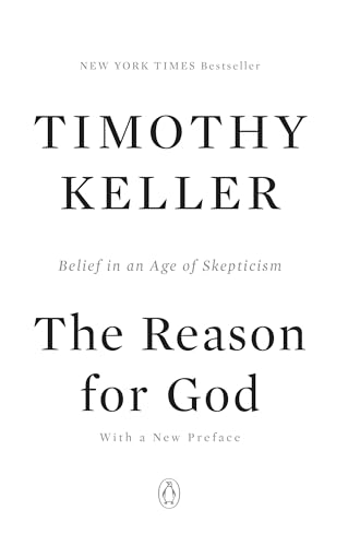 9781594483493: The Reason for God: Belief in an Age of Skepticism