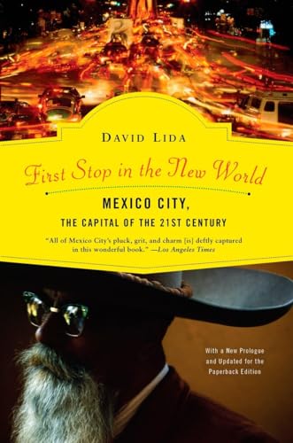 Stock image for First Stop in the New World: Mexico City, the Capital of the 21st Century for sale by Goodwill Books