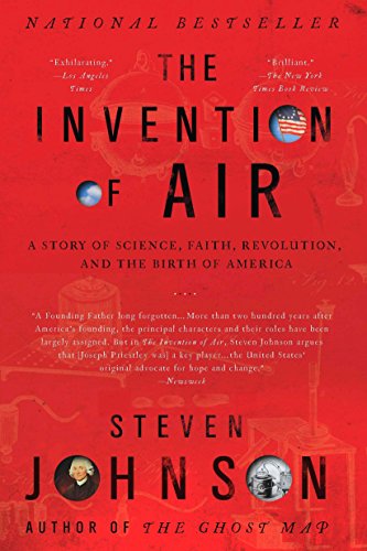 9781594484018: The Invention of Air: A Story Of Science, Faith, Revolution, And The Birth Of America