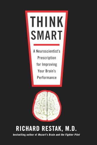 Stock image for Think Smart: A Neuroscientist's Prescription for Improving Your Brain's Performance for sale by BooksRun