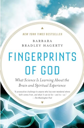9781594484629: Fingerprints of God: What Science Is Learning About the Brain and Spiritual Experience