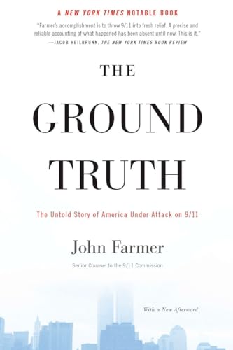 Beispielbild fr The Ground Truth : The Untold Story of America under Attack On 9/11 zum Verkauf von Better World Books